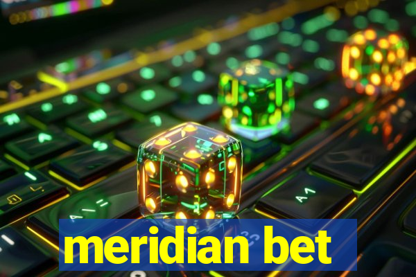 meridian bet