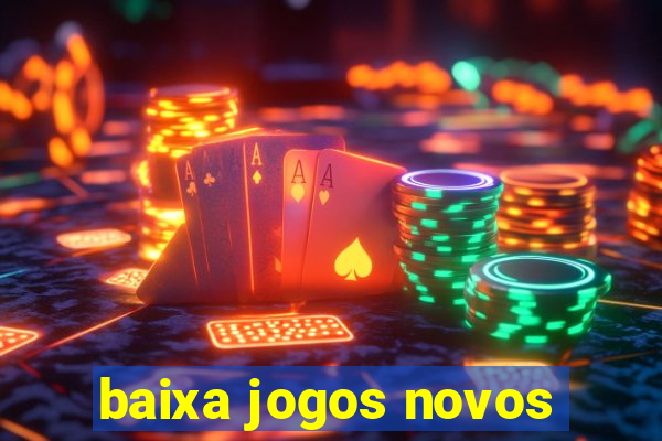 baixa jogos novos