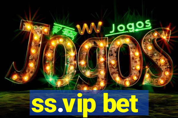 ss.vip bet