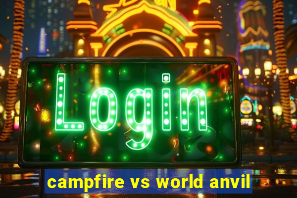 campfire vs world anvil