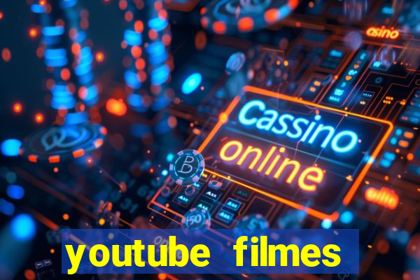 youtube filmes completos dublados gratis faroeste antigos