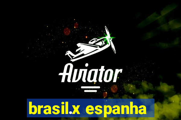 brasil.x espanha