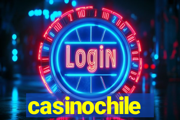 casinochile