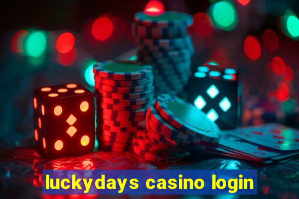 luckydays casino login