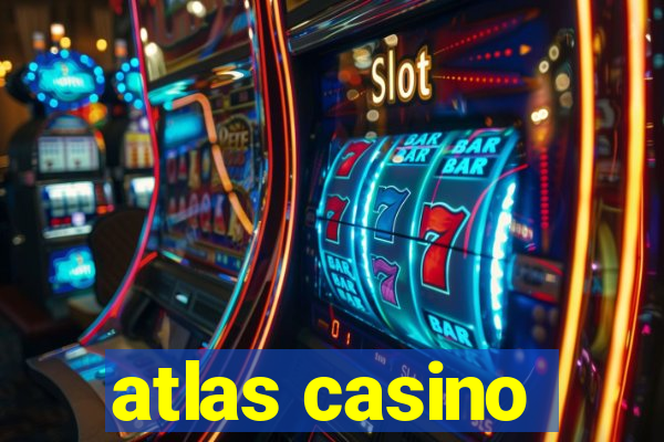 atlas casino