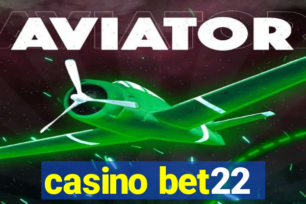 casino bet22