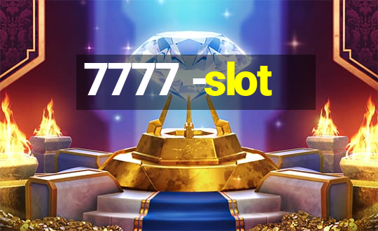 7777 -slot