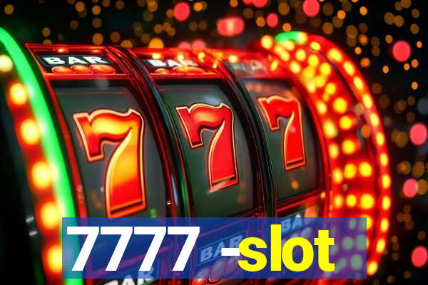 7777 -slot