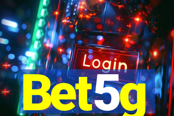 Bet5g