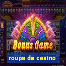 roupa de casino