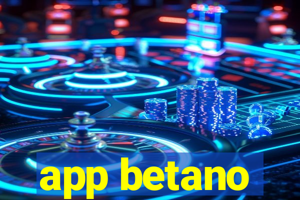 app betano