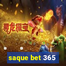 saque bet 365