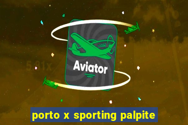 porto x sporting palpite