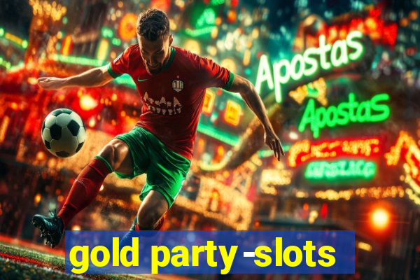 gold party-slots