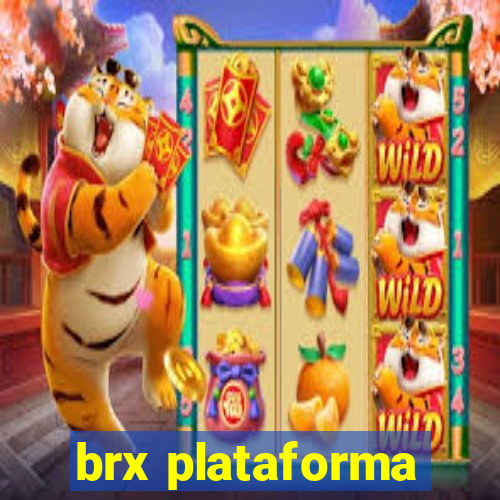 brx plataforma