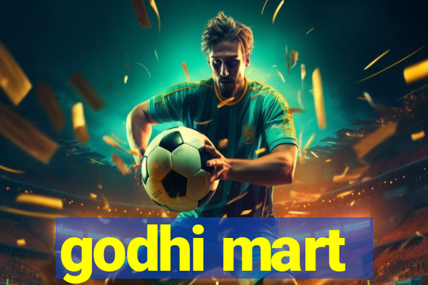 godhi mart