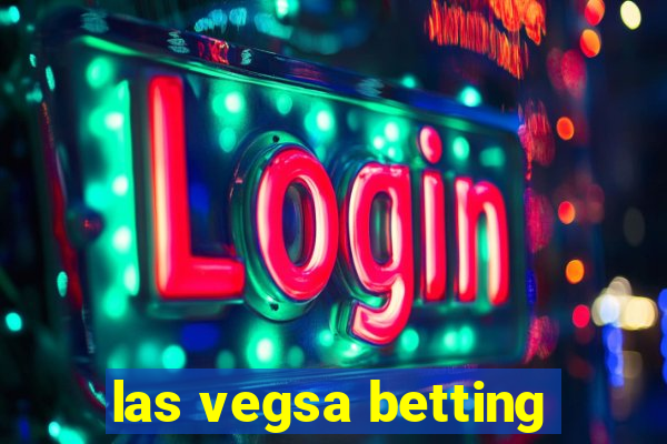 las vegsa betting