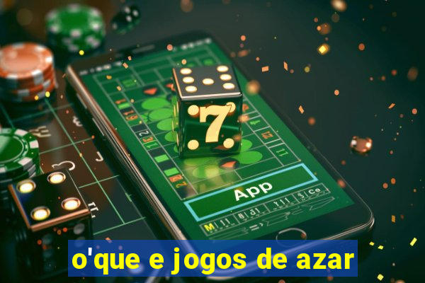 o'que e jogos de azar