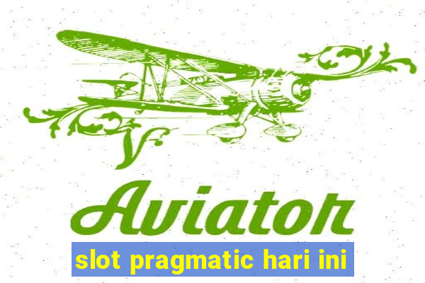 slot pragmatic hari ini