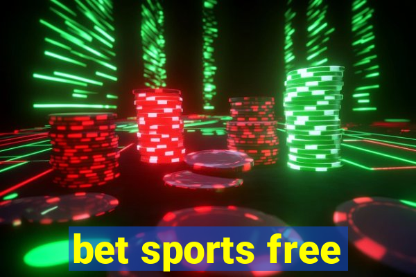 bet sports free