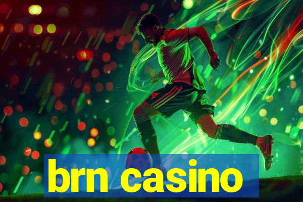 brn casino