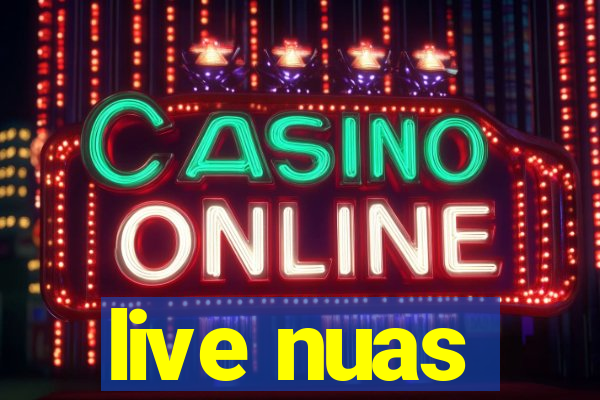 live nuas