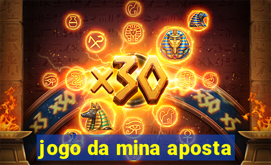 jogo da mina aposta