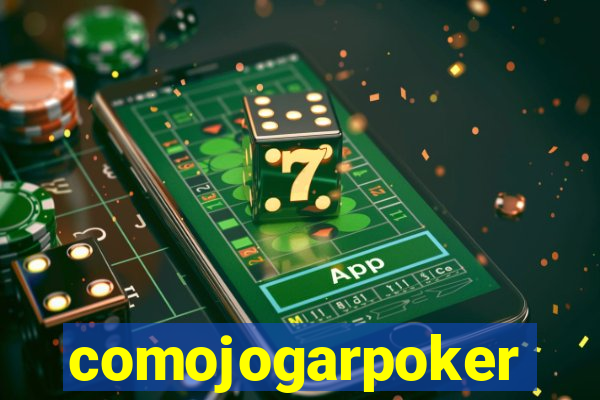 comojogarpoker