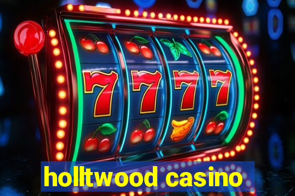 holltwood casino