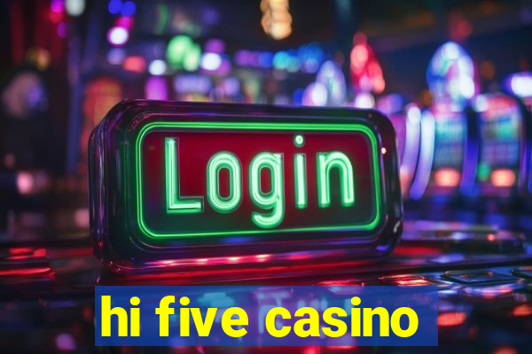 hi five casino