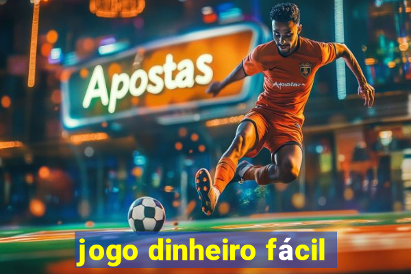 jogo dinheiro fácil