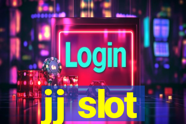 jj slot