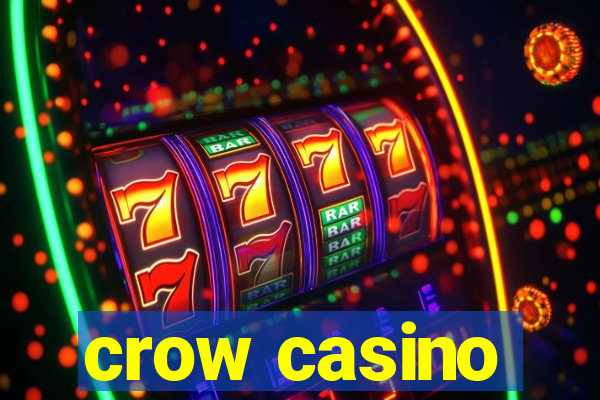 crow casino