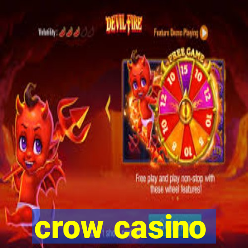 crow casino