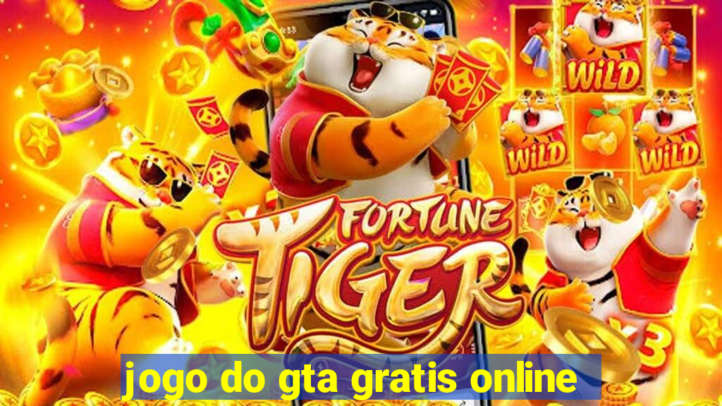 jogo do gta gratis online