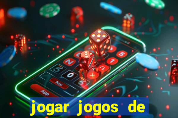 jogar jogos de ganhar dinheiro