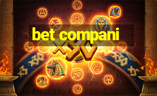 bet compani