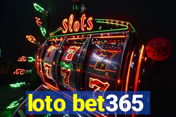 loto bet365