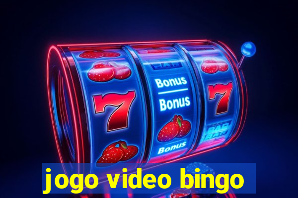 jogo video bingo