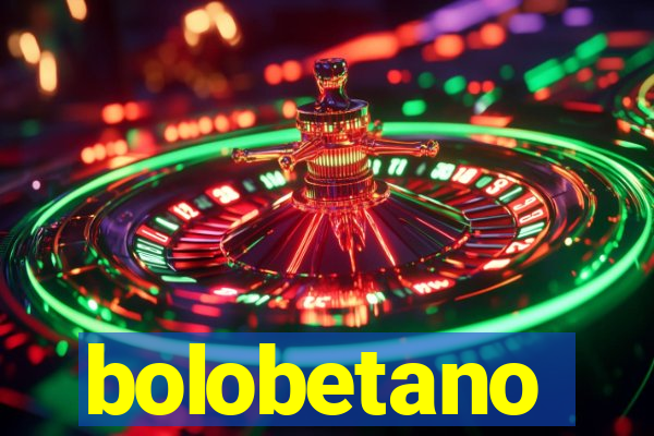 bolobetano