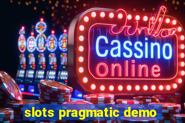 slots pragmatic demo