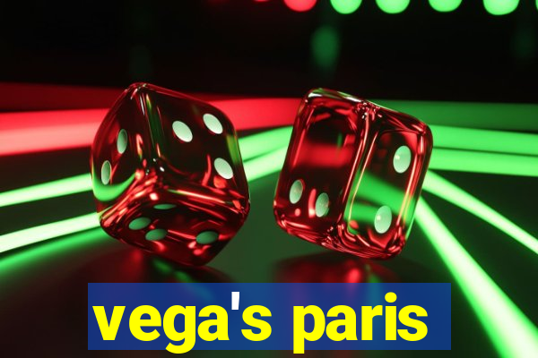 vega's paris