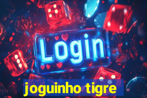 joguinho tigre