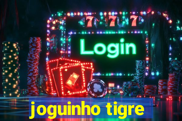 joguinho tigre