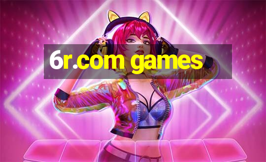 6r.com games