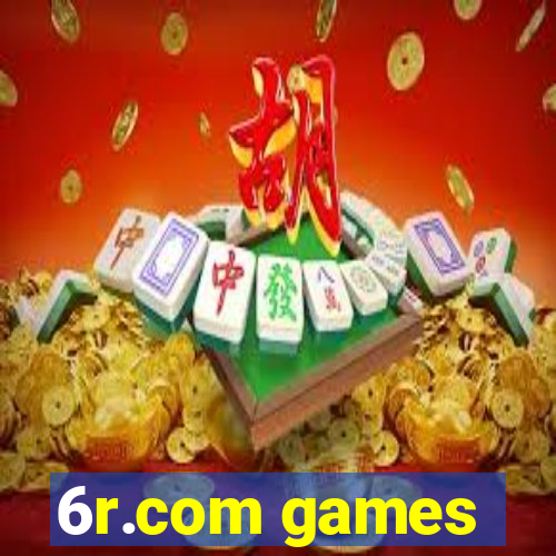 6r.com games