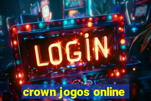 crown jogos online