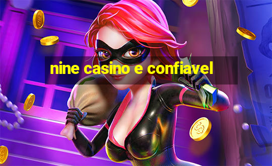 nine casino e confiavel