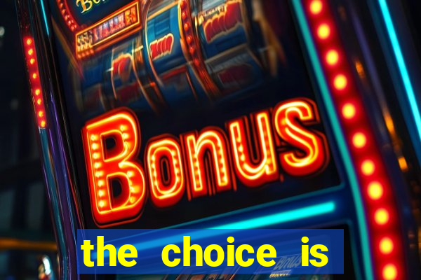 the choice is yours megaways slot free