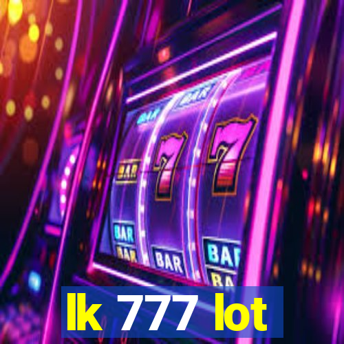 lk 777 lot